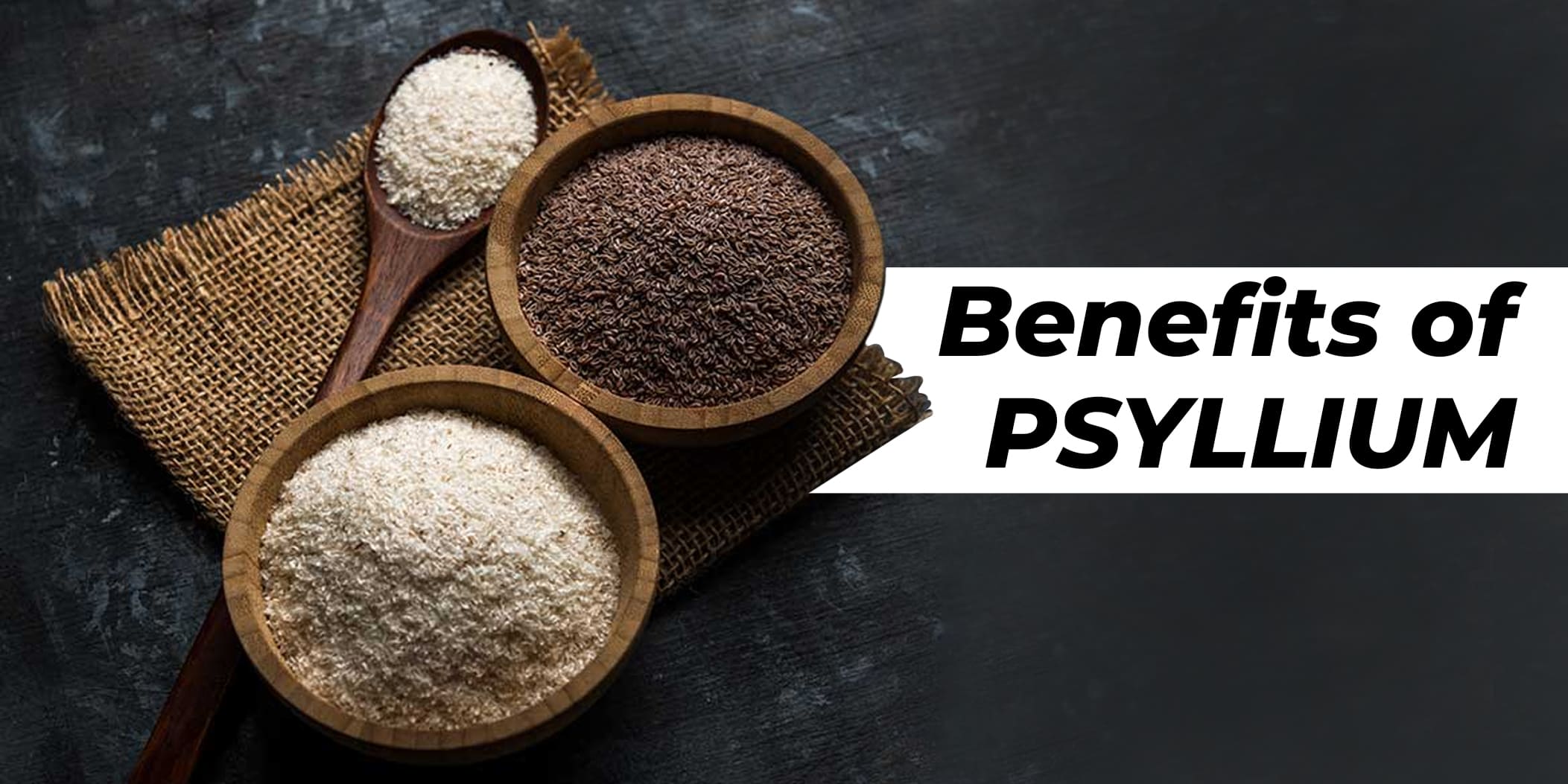 Benefits of Psyllium